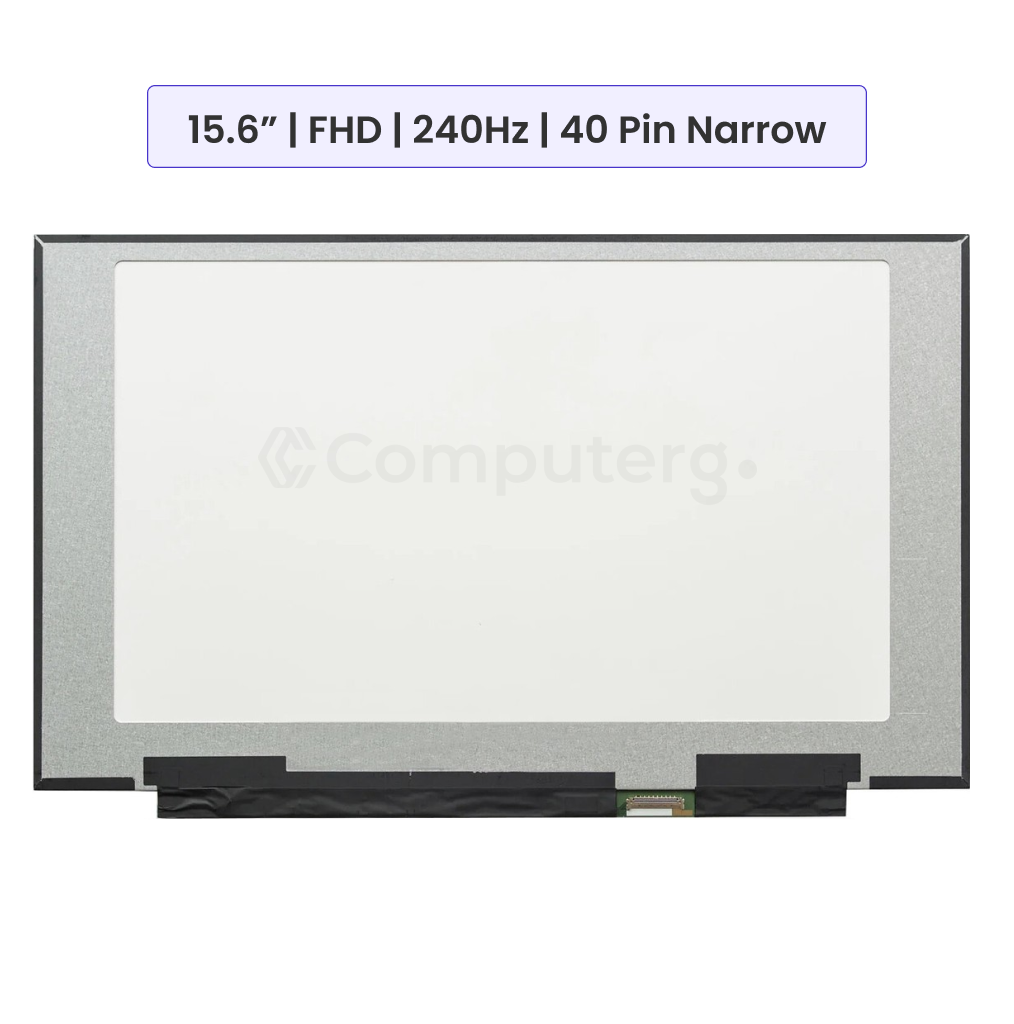 Laptop Screen Panel 15.6-Inch - FHD (1920x1080) - 240Hz - 40 Pin Narrow